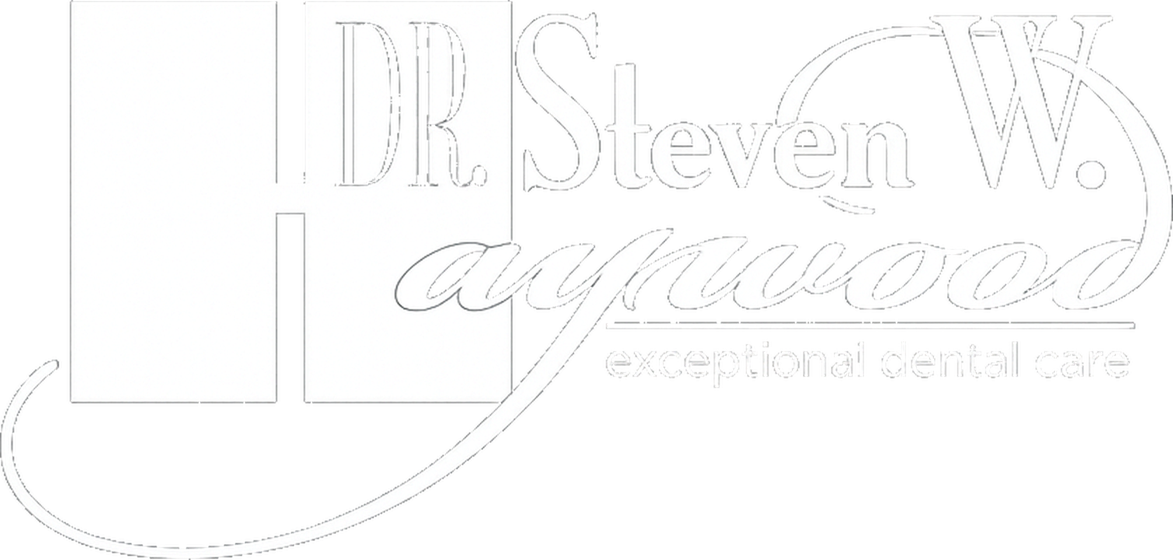 Dr. Steven W. Haywood, DDS &mdash; exceptional dental care
